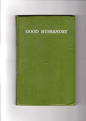 Imagen del vendedor de Good Husbandry a la venta por Gwyn Tudur Davies