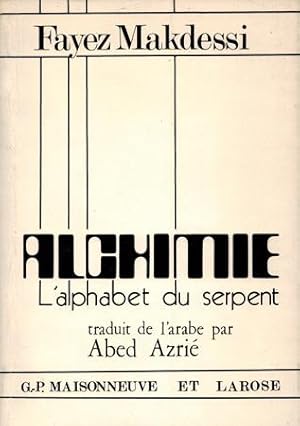 Bild des Verkufers fr Alchimie. L'Alphabet du Serpent. zum Verkauf von Occulte Buchhandlung "Inveha"