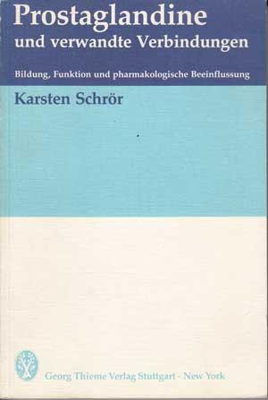 Prostaglandine und verwandte Verbindungen. Bildung, Funktion u. pharmakolog. Beeinflussung.