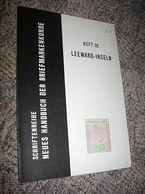 Bild des Verkufers fr Die Briefmarken der Leeward-Inseln zum Verkauf von Versandantiquariat Rainer Kocherscheidt