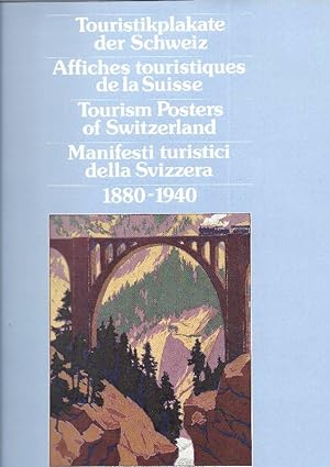 Touristikplakate der Schweiz 1880-1940. Mit einer Einführung von Willy Rotzler