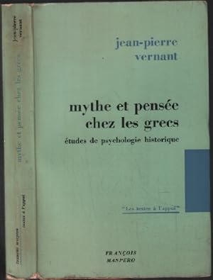 Mythe et pensée chez les grecs : études de psychologie historique