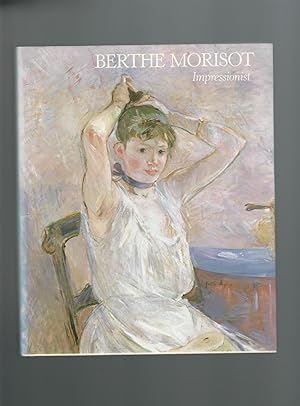 Imagen del vendedor de Berthe Morisot : Impressionist a la venta por Mom and Pop's Book Shop,