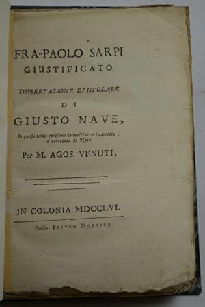 Fra Paolo Sarpi giustificato. Dissertazione epistolare di Giusto Nave.