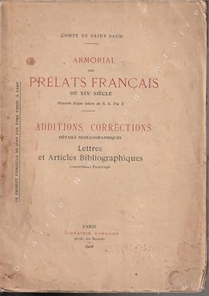 Image du vendeur pour Armorial des prlats Franais du XIXme Sicle Honor d'une lettre de son S.S Pie X . Additions, corrections. Dtails Sigillographiques. Lettres et articles Bibliographiques concernant l'ouvrage. mis en vente par ARTLINK