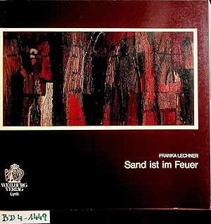 Seller image for Sand ist im Feuer Lyrik for sale by ANTIQUARIAT.WIEN Fine Books & Prints