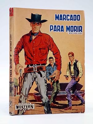 Imagen del vendedor de COLECCIN WESTERN 23. MARCADO PARA MORIR (Mortimer Cody) Valenciana, 1962 a la venta por Libros Fugitivos