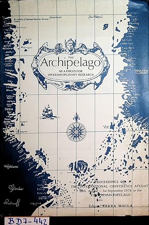 Bild des Verkufers fr The Archipelago as a focus for interdisciplinary research : proceedings of the International Conference Afloat 28th August - 1st September 1978, in the Finnish Archipelago.Under the auspices and with the support of Unesco and The International Union of the History and Philosophy of Science (Division of History of Science) Ed.: Erkka Maula. zum Verkauf von ANTIQUARIAT.WIEN Fine Books & Prints