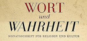 Wort und Wahrheit Monatsschrift für Religion und Kultur. KONVOLUT 4. Jahrgang: (1949) Nr: 7-12 /7...