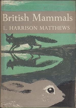 Seller image for BRITISH MAMMALS. By L. Harrison Matthews. New Naturalist No. 21. for sale by Coch-y-Bonddu Books Ltd