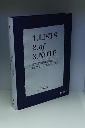 1. lists 2. of 3. note Aufzeichnungen, die die Welt bedeuten / herausgegeben von Shaun Usher