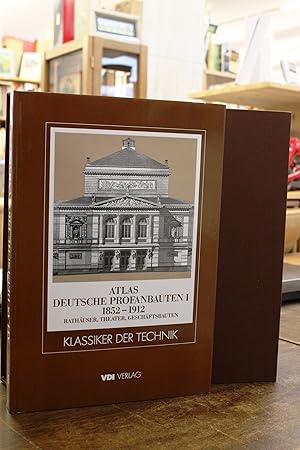 Atlas Deutsche Profanbauten. Band 1: 1852-1912 Rathäuser, Theater und Geschäftsbauten. Band 2: 18...