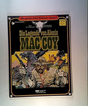 Imagen del vendedor de Die groen Edel-Western: Band 3: Die Legende von Alexis Mac Coy a la venta por ANTIQUARIAT Franke BRUDDENBOOKS