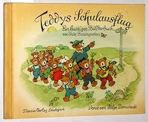 Seller image for Teddys Schulausflug. Ein lustiges Bilderbuch. for sale by Versandantiquariat Kerstin Daras