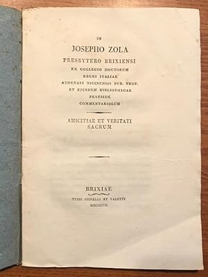 De Josepho Zola presbytero brixiensi [.] commentariolum. Amicitiae et veritati sacrum.