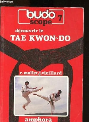 Bild des Verkufers fr Le Tae Kwon Do (Budoscope n7) zum Verkauf von Le-Livre