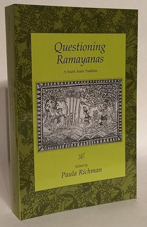 Seller image for Questioning Ramayanas. A South Asian Tradition. for sale by Thomas Dorn, ABAA