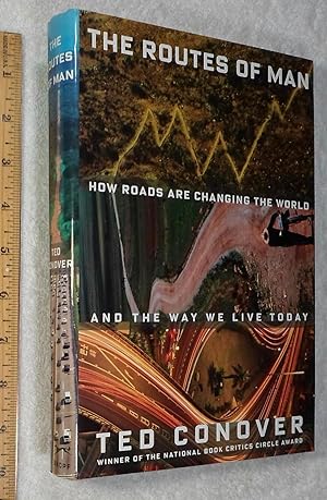 Seller image for The Routes of Man: How Roads Are Changing the World and the Way We Live Today for sale by Dilly Dally