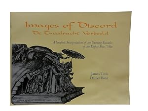 Images of Discord: A Graphic Interpretation of the Opening Decades of the Eighty Years' War