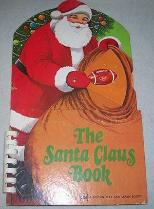 Immagine del venditore per The Santa Claus Book: A Golden Play and Learn Book venduto da Easy Chair Books
