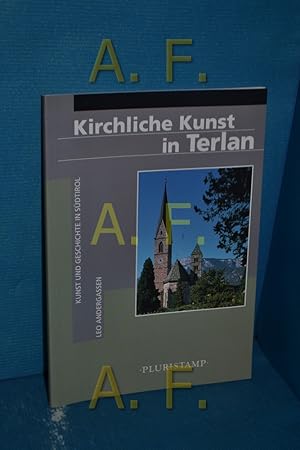 Bild des Verkufers fr Kirchliche Kunst in Terlan : Kunst und Geschichte in Sdtirol zum Verkauf von Antiquarische Fundgrube e.U.
