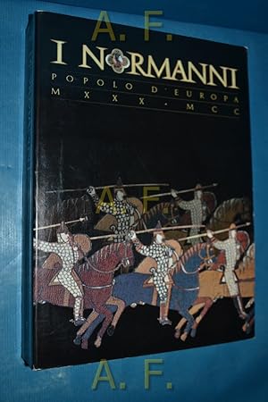 Bild des Verkufers fr I Normanni popolo d'Europa 1030-1200 (Cataloghi) : Venezia, Palazzo Ducale 27 maggio-18 settembre 1994 zum Verkauf von Antiquarische Fundgrube e.U.