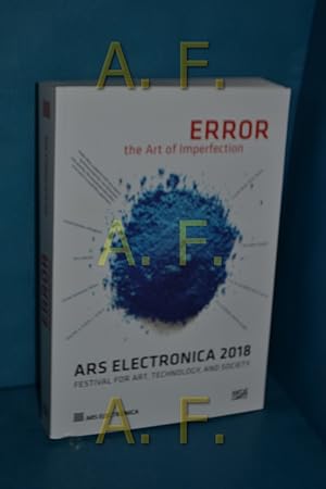 Seller image for Ars Electronica 2018 : Festival for Art, Technology, and Society. for sale by Antiquarische Fundgrube e.U.