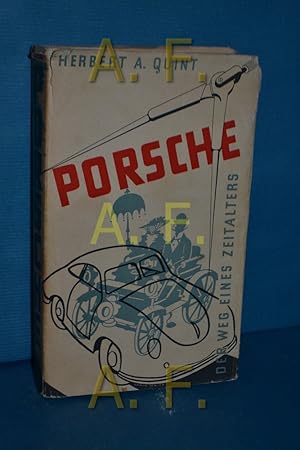 Bild des Verkufers fr Porsche : Der Weg eines Zeitalters Herbert A. Quint zum Verkauf von Antiquarische Fundgrube e.U.