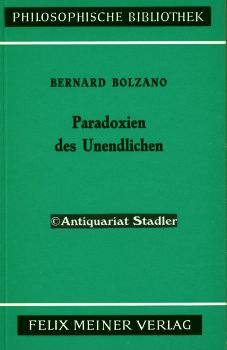 Paradoxien des Unendlichen. Text hrsg. von Fr. Prihonsky. Mit Einl. u. Anm. hrsg. von Bob van Roo...