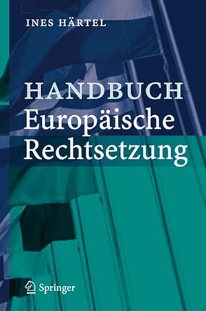 Bild des Verkufers fr Handbuch Europische Rechtsetzung zum Verkauf von AHA-BUCH GmbH