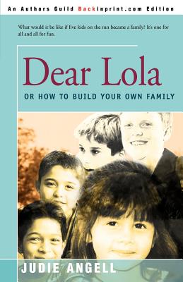 Seller image for Dear Lola: Or How to Build Your Own Family (Paperback or Softback) for sale by BargainBookStores