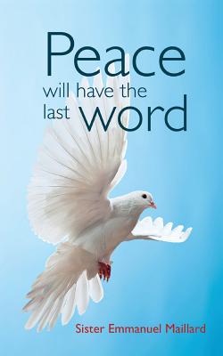 Immagine del venditore per Peace Will Have the Last Word (Paperback or Softback) venduto da BargainBookStores