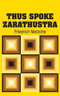 Bild des Verkufers fr Thus Spoke Zarathustra (Hardback or Cased Book) zum Verkauf von BargainBookStores