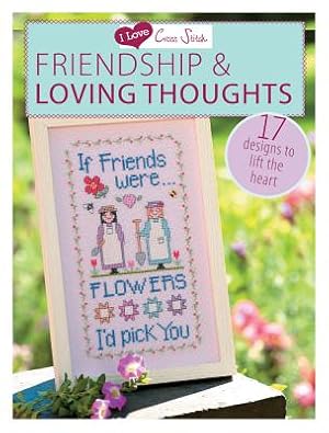 Seller image for Friendship & Loving Thoughts: 17 Designs to Lift the Heart (Paperback or Softback) for sale by BargainBookStores