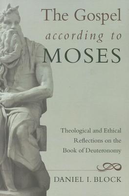 Bild des Verkufers fr The Gospel According to Moses: Theological and Ethical Reflections on the Book of Deuteronomy (Paperback or Softback) zum Verkauf von BargainBookStores