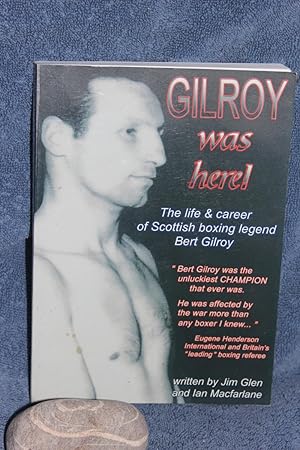 Seller image for Gilroy Was Here for sale by Wagon Tongue Books