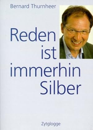 Bild des Verkufers fr Reden ist immerhin Silber: Stories und Zitate zum Verkauf von Gerald Wollermann