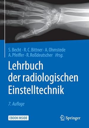 Seller image for Lehrbuch der radiologischen Einstelltechnik for sale by AHA-BUCH GmbH