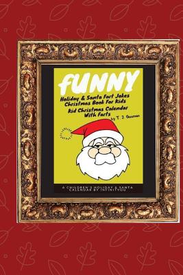 Image du vendeur pour Funny Holiday & Santa Fart Jokes Christmas Book for Kids - Kid Christmas Calender with Farts (Paperback or Softback) mis en vente par BargainBookStores