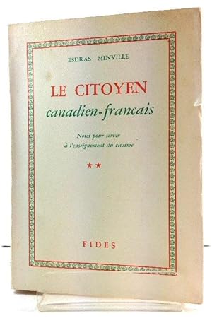 Imagen del vendedor de Le Citoyen Canadien-Francais: Notes Pour Servir A l'Enseignement Du Civisme II a la venta por PsychoBabel & Skoob Books