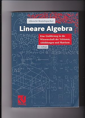 Seller image for Albrecht Beutelspacher, Lineare Algebra - Eine Einführung in die Wissenschaft for sale by sonntago DE