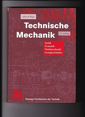Seller image for Alfred Böge, Technische Mechanik - Statik, Dynamik . for sale by sonntago DE