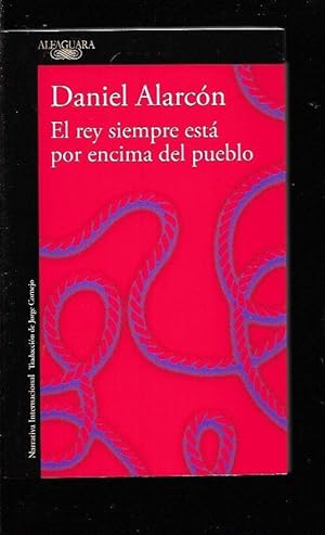 Imagen del vendedor de REY SIEMPRE ESTA POR ENCIMA DEL PUEBLO - EL a la venta por Desvn del Libro / Desvan del Libro, SL