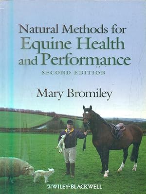 Immagine del venditore per Natural Methods for Equine Health and Performance venduto da Librodifaccia