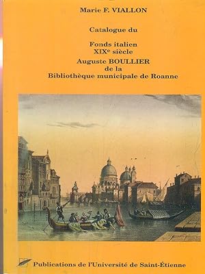 Immagine del venditore per Catalogue du fonds italien. XIXe siecle. Auguste Boullier de la Bibliotheque municipale de Roanne venduto da Librodifaccia