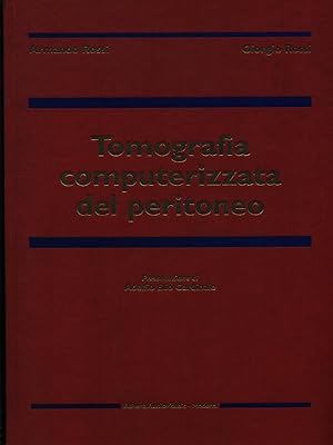 Bild des Verkufers fr Tomografia computerizzata del peritoneo zum Verkauf von Librodifaccia