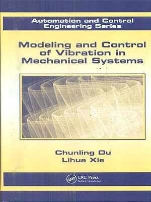 Seller image for Modeling and Control of Vibration in Mechanical Systems for sale by Librodifaccia
