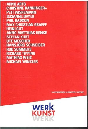 Seller image for WerkKunstWerk. 14 Unternehmen. 14 Knstler. 14 Werke. Kurator: Jrgen O. Olbrich. for sale by Antiquariat Bernd Preler