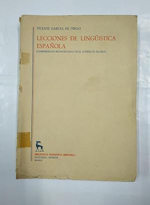 LECCIONES DE LINGÜÍSTICA ESPAÑOLA. - GARCÍA DE DIEGO, VICENTE. BIBLIOTECA ROMANICA HISPANICA. TDK349