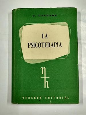 Imagen del vendedor de LA PSICOTERAPIA. - PALMADE, GUY. VERGARA EDITORIAL. TDK354 a la venta por TraperaDeKlaus